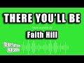 Faith Hill - There You'll Be (Karaoke Version)