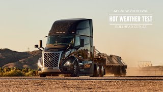 Volvo Comfort under pressure Heat testing the #AllNewVolvoVNL