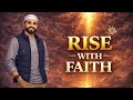 Rise With Faith Motivational Islamic Nasheed Without Music