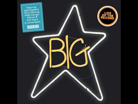The Making of #1 RECORD by Big Star - featuring Jody Stephens, Terry Manning, Holly George-Warren...