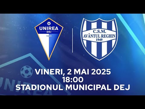 Unirea Dej - Avântul Reghin