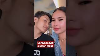 Download lagu Soraya Rasyid ciuman maut #youtubeshorts mp3