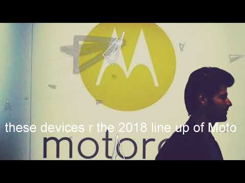 Moto x5 Moto Z3 Moto G6 leaks