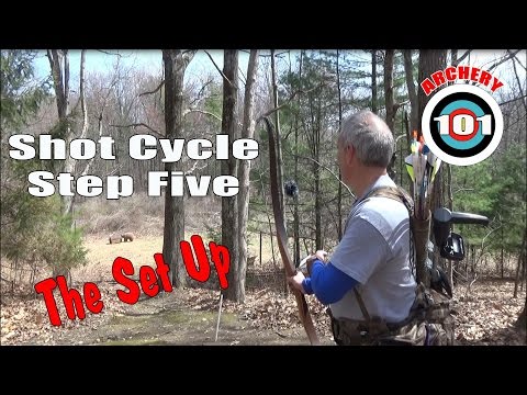Traditional Archery - Shot Cycle Step Five - The Set Up