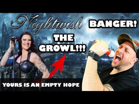 GROWL! | NIGHTWISH - YOURS IS AN EMPTY HOPE - GROWL? | WITH GUEST REACTION!