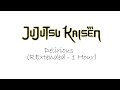 Jujutsu Kaisen - Delirious OST (RExtended / 1 Hour)