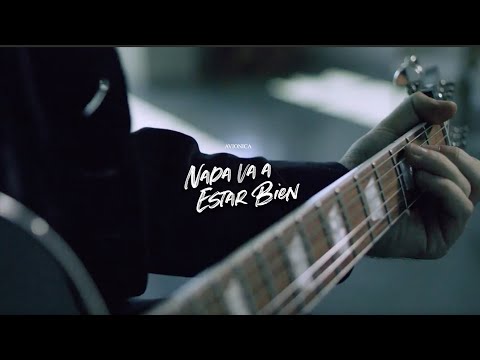 Aviónica - Nada Va A Estar Bien (official video)