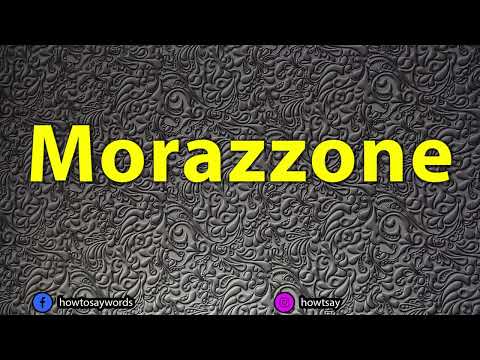 How To Pronounce Morazzone