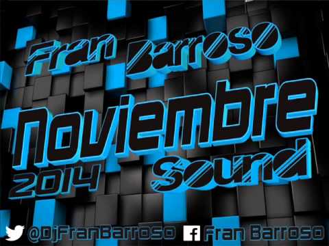 17 Dj Fran Barroso Sesion Noviembre Sound 2014