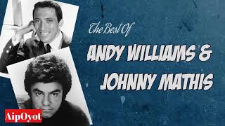 The Best Of Andy Williams And Johnny Mathis