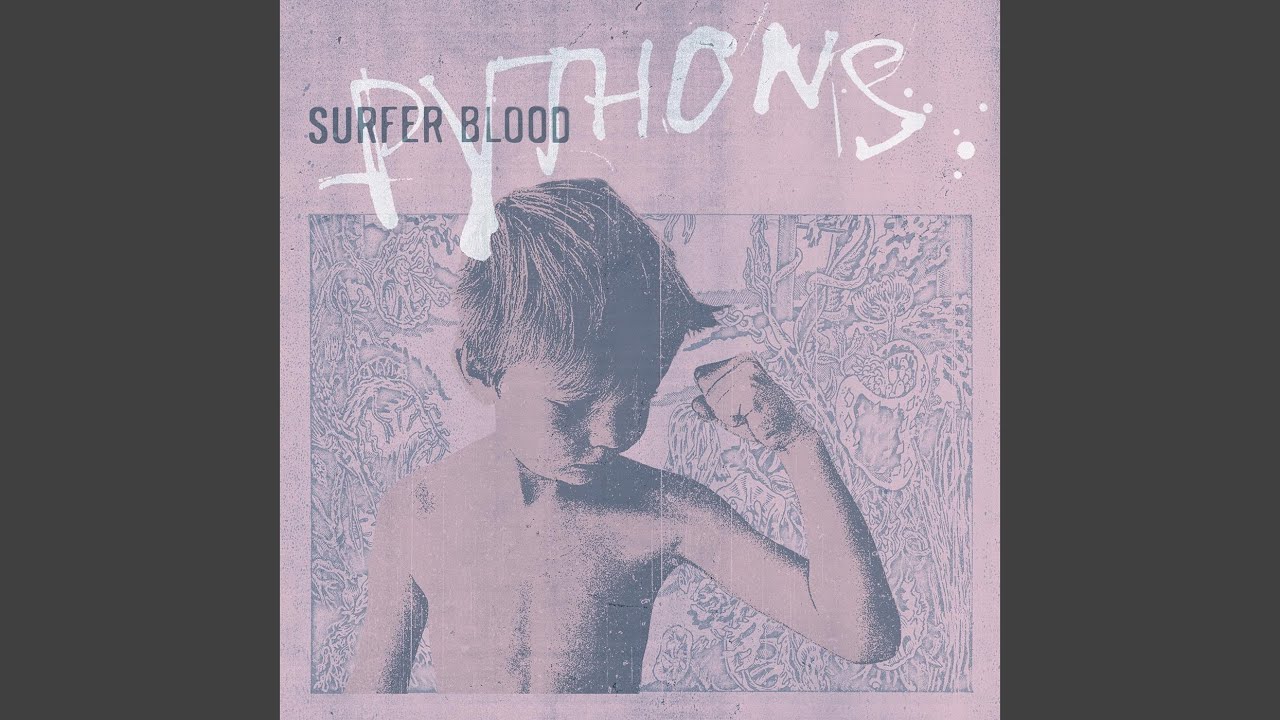 Surfer Blood - Squeezing Blood