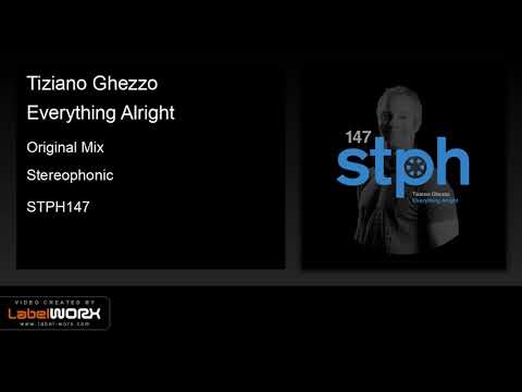 Tiziano Ghezzo - Everything Alright (Original Mix)