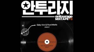[안투라지 MIXTAPE #3] 에디킴, 펀치넬로 (Eddy Kim, PunchNello) - 2NIGHT