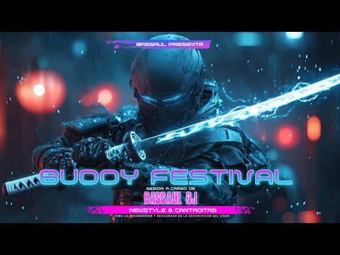 -The Buddy Festival- El Festival de amigos en Bassaul - CANTADITAS VS HARDCORE & NEWSTYLE-DJ'S LIVE