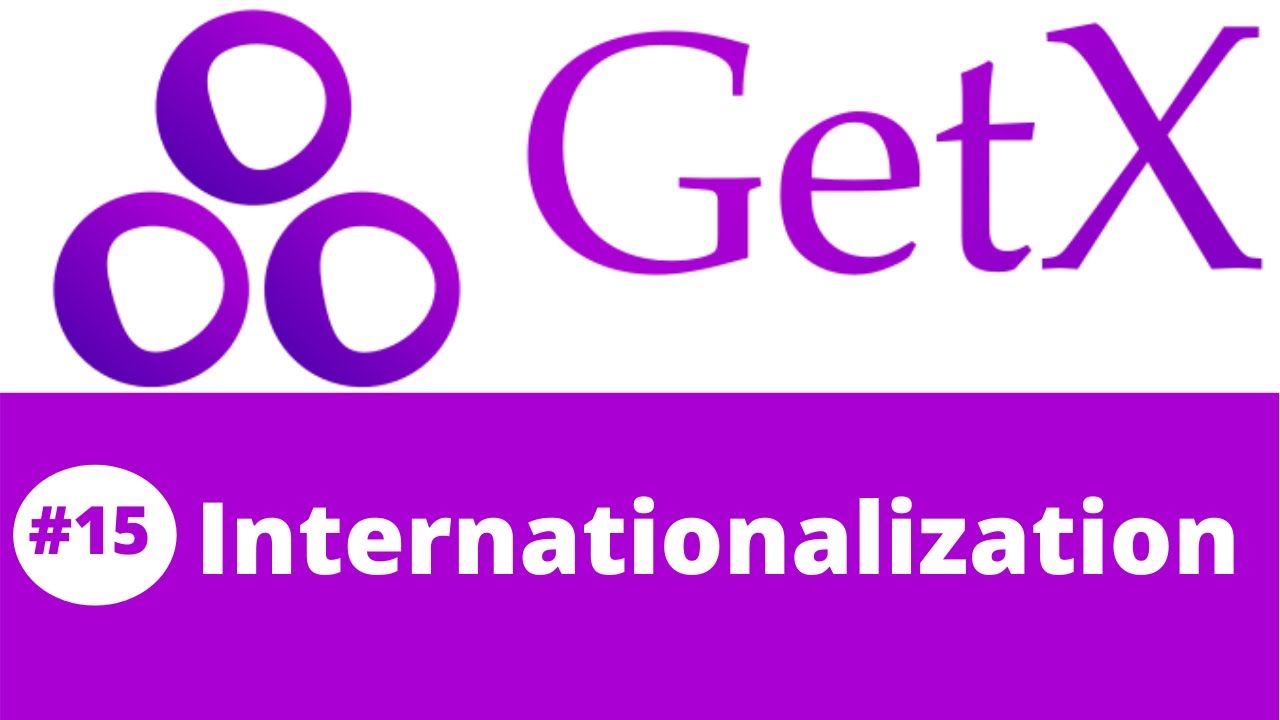 #15 || Flutter GetX Tutorial || Implementing Internationalization in Flutter using GetX