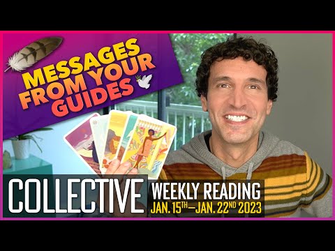 Weekly Collective Reading • Jan. 15 to Jan. 22, 2023 - Messages from Your Guides