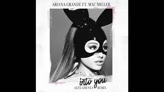 Ariana Grande, Mac Miller - Into You (Alex Ghenea Remix) || 432hz ||