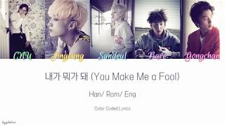 B1A4- 내가 뭐가 돼 (You Make Me A Fool) - Color Coded Lyrics