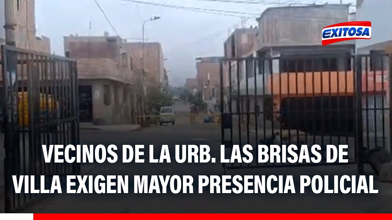 🔴🔵 Surco: Vecinos de la Urb. Las Brisas de Villa exigen mayor presencia policial por robos