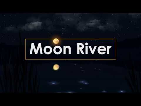 ????Calm piano music (Moon River)-Sleeping&Relaxing&Spa