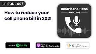 How to reduce your cell phone bill in 2021 | Ep 5