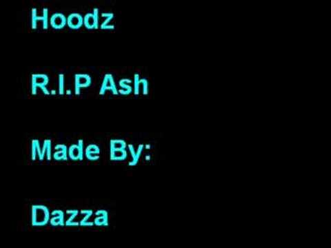 Hoodz - R.I.P Ash
