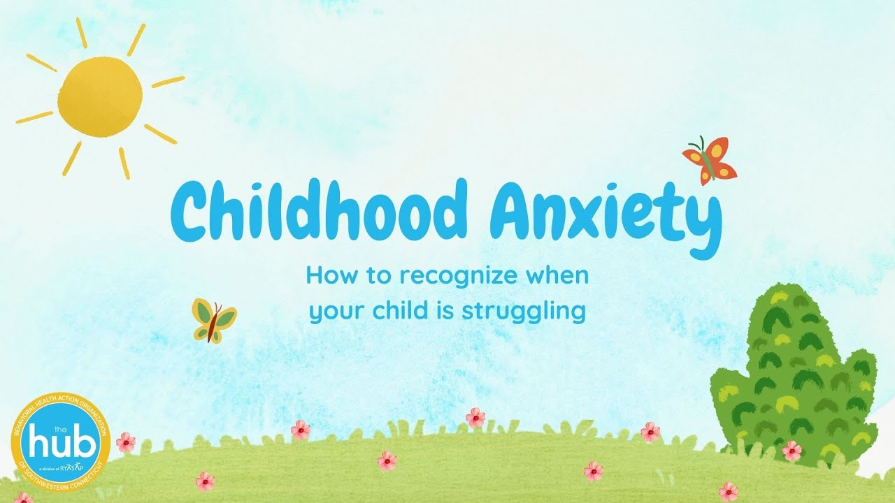 Salud Mental 4 Childhood Anxiety Part 1: Signs & Symptoms