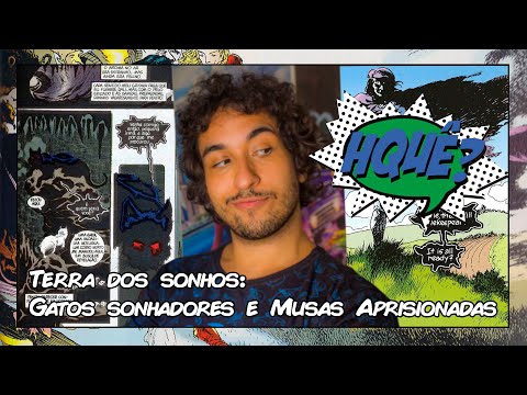 Terra dos sonhos: Gatos sonhadores e Musas Aprisionadas (LENDO SANDMAN)