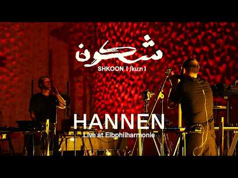 SHKOON - HANNEN - Live at Elbphilharmonie Hamburg