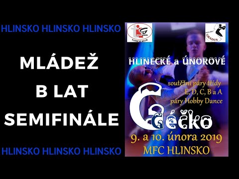 HLINECKÉ A ÚNOROVÉ GÉČKO 2019 | HLINSKO, 10.02. | MLÁDEŽ B LAT | SEMIFINÁLE