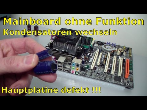 PC Mainboard Reparatur - ohne Funktion / defekt - Kondensator tauschen