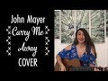 John Mayer - Carry Me Away (Cover video by Carla Serrano) John Mayer - Carry Me Away (Cover video by Carla Serrano)