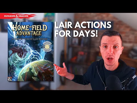Home-Field Advantage - A Compendium of Lair Actions for Dungeons and Dragons 5th edition!