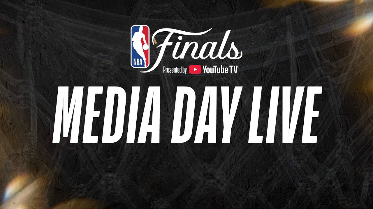 MEDIA DAY LIVE | #NBAFinals presented by YouTube TV