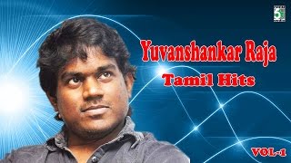 யுவன்ஷங்கர் ராஜா   | Yuvan Shankar Raja Super Hit Tamil Video Songs Vol - 1
