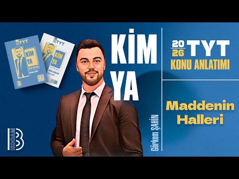 19) TYT Kimya - Maddenin Halleri - Görkem ŞAHİN - 2026