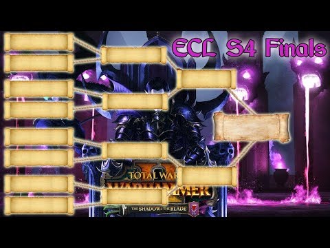 ECL Season 4 Grand Finals: TOP 4 FINALE - Total War Warhammer 2 Competitive Multiplayer
