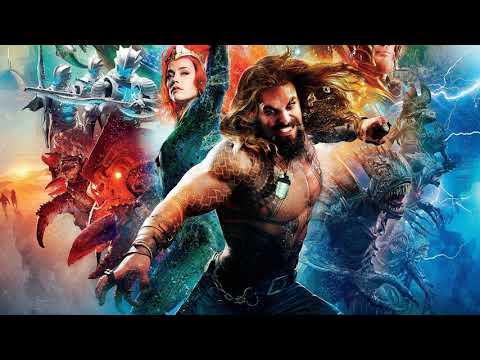 He Commands the Sea (Aquaman  Soundtrack)