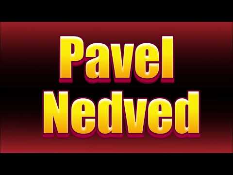 How to pronounce Pavel Nedved?(SORT OF CORRRECTLY...)