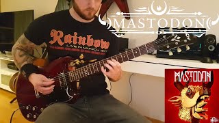 Mastodon - Stargasm (Guitar Cover) HD