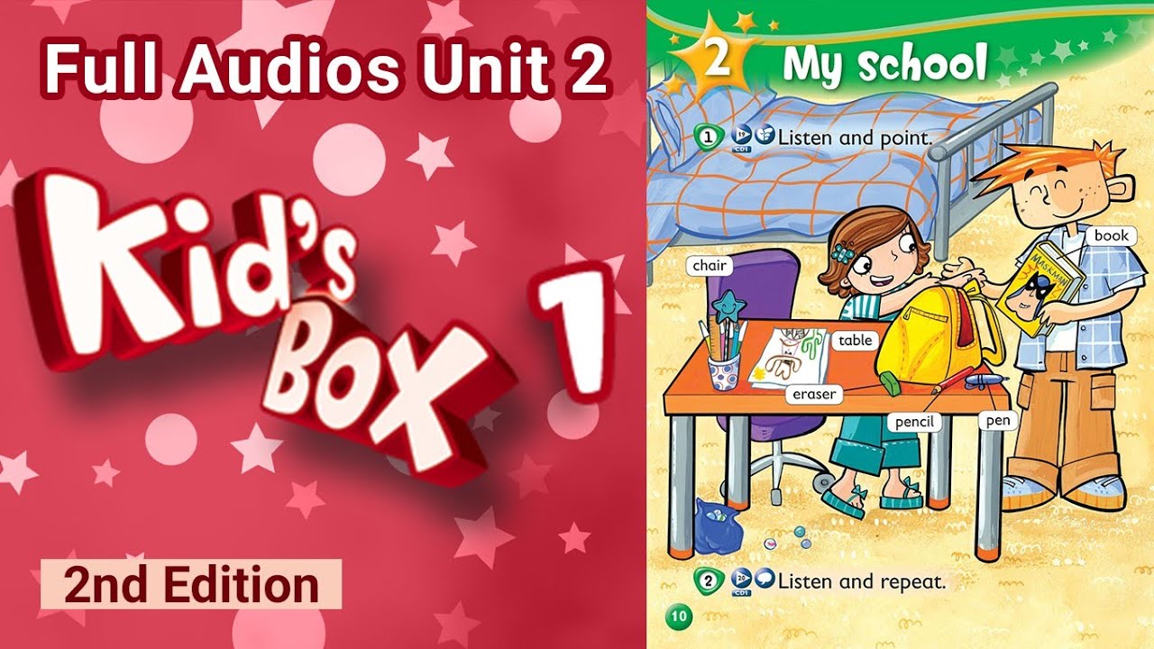 🟥 Kid's Box 1 FULL AUDIO 🔊 Unit 2 · My school ⭐