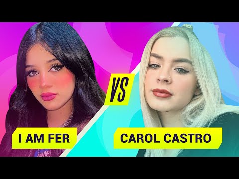 I AM FER VS CAROL CASTRO | Batalla de Tik Tok