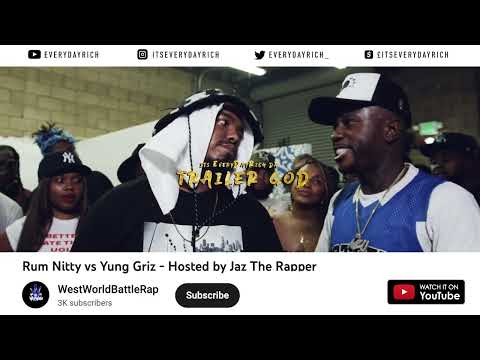 RUM NITTY VS YUNG GRIZ | HOSTED BY JAZZ THE RAPPER #TrailerGod