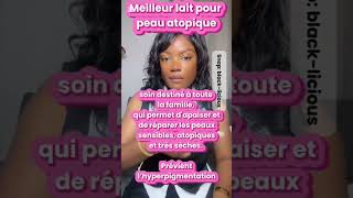 quel lait pour une peau atopique? #skincare #reels