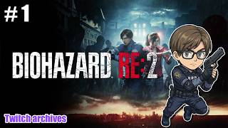 #1【BIOHAZARD RE:2】レオン編 初見プレイ スタート！ラクーンシティの地獄へ【バイオハザードRE2 / Resident Evil 2 Remake】