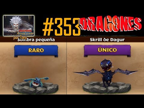 Dragones, el Resurgir de Mema "Cap. 353 - Sombra pequeña y Skrill de Dagur (y 2ª p.)" por Tony