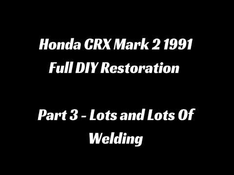 Honda CRX Restoration Part 3 - Lots And Lots Of Welding