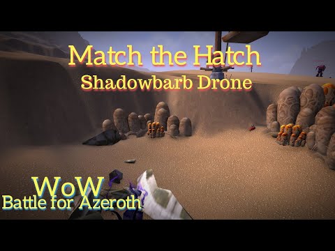Match the Hatch for Shadowbarb Drone mount questline in WoW 8.3