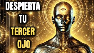 El MÉTODO SECRETO que Desbloquea tu TERCER OJO y Revela lo que NADIE VE