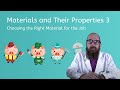Materials and Their Properties 3 - Choosing the Right Material for the Job - Science for Kids!